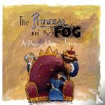 Jones, Anthony Lloyd - The Princess and the Fog