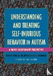  - Understanding and Treating Self-Injurious Behavior in Autism
