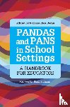  - PANDAS and PANS in School Settings