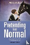 Willey, Liane Holliday - Pretending to be Normal