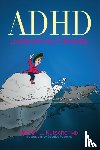 Kutscher, Martin L. - ADHD - Living without Brakes