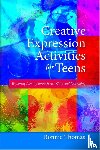 Thomas, Bonnie - Creative Expression Activities for Teens
