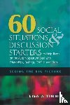 Timms, Lisa - 60 Social Situations and Discussion Starters to Help Teens on the Autism Spectrum Deal with Friendships, Feelings, Conflict and More