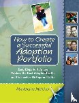 Melcher, Madeleine - How to Create a Successful Adoption Portfolio