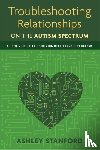 Stanford, Ashley - Troubleshooting Relationships on the Autism Spectrum