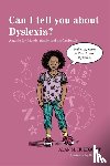 Hultquist, Alan M. - Can I tell you about Dyslexia?