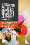 Oslund, Christy - Supporting College and University Students with Invisible Disabilities