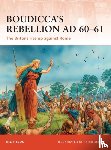 Fields, Nic - Boudicca’s Rebellion AD 60–61