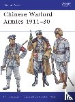 Jowett, Philip (Author) - Chinese Warlord Armies 1911-30