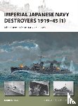 Stille, Mark (Author) - Imperial Japanese Navy Destroyers 1919–45 (1)