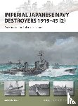 Stille, Mark (Author) - Imperial Japanese Navy Destroyers 1919–45 (2)