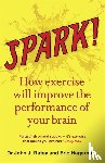 Ratey, Dr John J., Hagerman, Eric - Spark