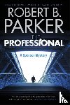 B. Parker, Robert - The Professional (A Spenser Mystery)