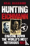 Bascomb, Neal - Hunting Eichmann