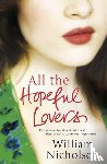 Nicholson, William - All the Hopeful Lovers