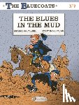 Cauvin, Raoul - Bluecoats Vol. 7: The Blues in the Mud