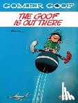 Franquin, Andre - Gomer Goof Vol. 4: The Goof Is Out There