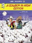 Jul - Lucky Luke Vol. 77: A Cowboy in High Cotton