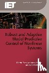 Martin (Professor, Queens University, Faculty of Engineering and Applied Science, Canada) Guay, Veronica (Research Engineer, United Technologies Research Centre, USA) Adetola, Darryl (Senior Process Control Engineer, LyondellBasell) DeHaan - Robust and Adaptive Model Predictive Control of Nonlinear Systems