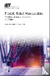 Mohammad O. Tokhi, Abdul Azad - Flexible Robot Manipulators