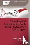 Sherali (Associate Professor, University of Kentucky, USA) Zeadally, Nafaa (Assistant Professor, German University of Technology, Oman) Jabeur - Cyber-Physical System Design with Sensor Networking Technologies
