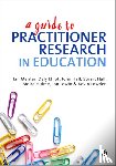 Dely L. Elliot, Ian J. Menter, Stuart Hall, Moira Hulme - A Guide to Practitioner Research in Education