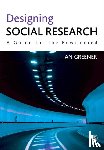 Greener, Ian - Designing Social Research