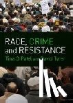 Patel - Race, Crime and Resistance
