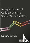 Crawford - Interprofessional Collaboration in Social Work Practice