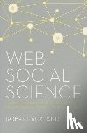 Ackland - Web Social Science - Concepts, Data and Tools for Social Scientists in the Digital Age