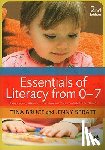 Bruce, Tina, Spratt, Jenny - Essentials of Literacy from 0-7