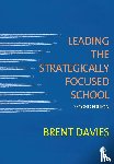 Davies, Brent - Leading the Strategically Focused School