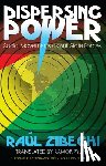 Zibechi, Raul - Dispersing Power