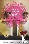 Mattilda Bernstein Sycamore - Why Are Faggots So Afraid Of Faggots?