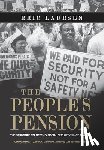 Laursen, Eric - The People's Pension: The Struggle to Defend Social Security Since Reagan