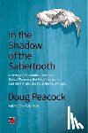 Doug Peacock - In The Shadow Of The Sabertooth