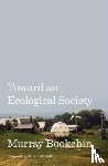 Bookchin, Murray - Toward an Ecological Society