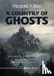 Killjoy, Margaret - A Country of Ghosts