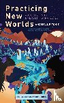 Ritchie, Andrea J - Practicing New Worlds