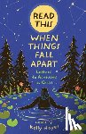 Hayes, Kelly - Read This When Things Fall Apart: Letters to Activists in Crisis