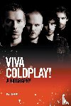Roach, Martin - Viva Coldplay! A Biography