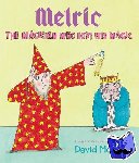 McKee, David - Melric the Magician Who Lost His Magic