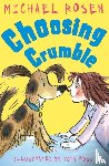 Rosen, Michael - Choosing Crumble