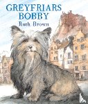 Brown, Ruth - Greyfriars Bobby
