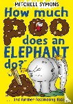 Symons, Mitchell - How Much Poo Does an Elephant Do?