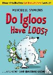 Symons, Mitchell - Do Igloos Have Loos?