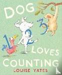 Yates, Louise - Dog Loves Counting