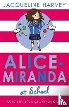 Harvey, Jacqueline - Alice-Miranda at School