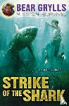 Grylls, Bear - Mission Survival 6: Strike of the Shark