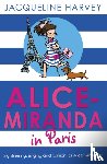 Harvey, Jacqueline - Alice-Miranda in Paris
